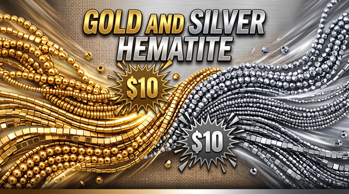 Metallic gold and silver hematite bead strands in round, faceted, cube, and cylinder shapes, featuring promotional text "Gold and Silver Hematite" with $10 price bursts.